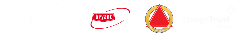 Associations: Air Conditioning Contractors of America (ACCA), North American Technician Excellence (NATE), Bryant Factory Authorized Dealer, Energy Trust of Oregon.